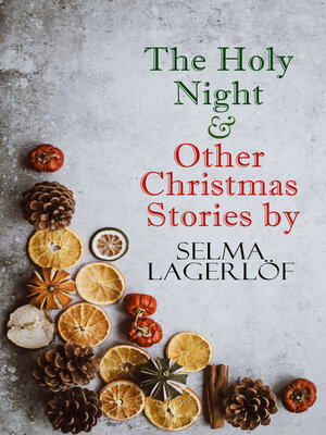 cover image of The Holy Night & Other Christmas Stories by Selma Lagerlöf